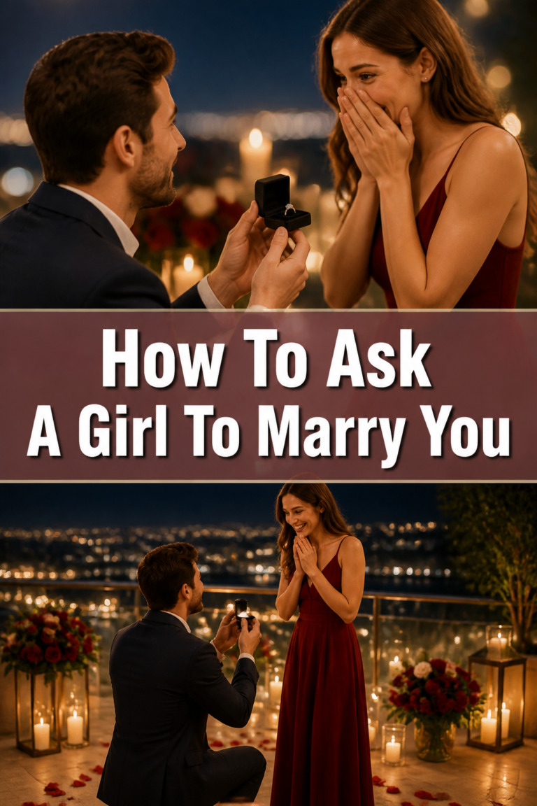💍 How To Ask A Girl To Marry You