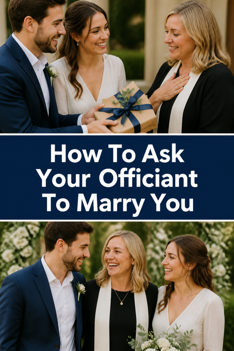 💍 How To Ask Your Officiant To Marry You