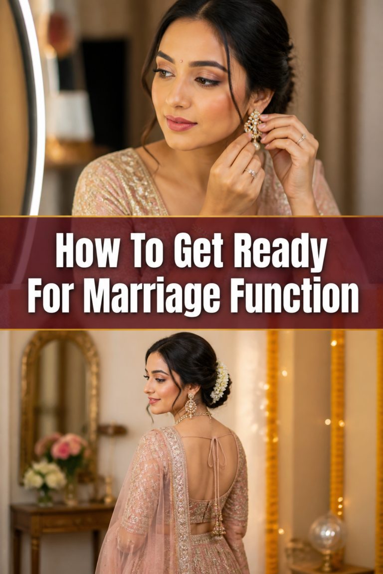 🎉 How To Get Ready For Marriage Function