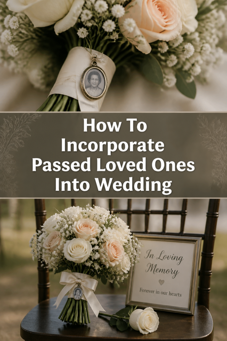 🕊️ How To Incorporate Passed Loved Ones Into Wedding
