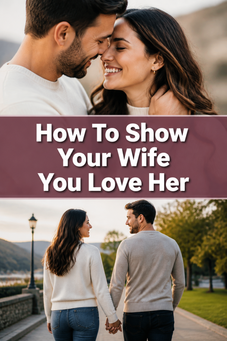 ❤️ How To Show Your Wife You Love Her